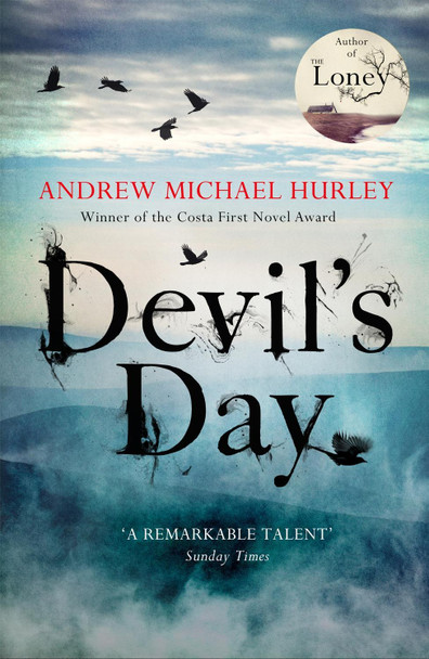 Devil's Day: From the Costa winning and bestselling author of The Loney Andrew Michael Hurley 9781473619883 [USED COPY]