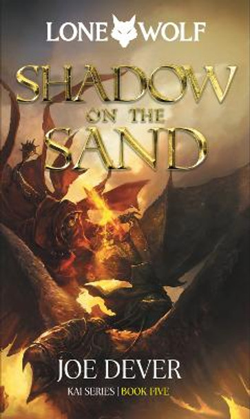 Shadow on the Sand: Lone Wolf #5 Joe Dever 9781915586049