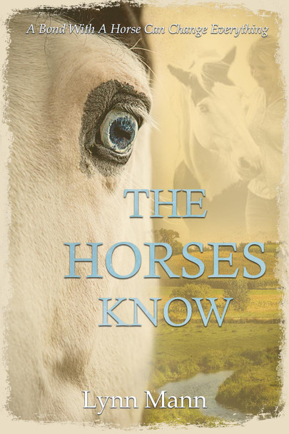 The Horses Know Lynn Mann 9781916172104