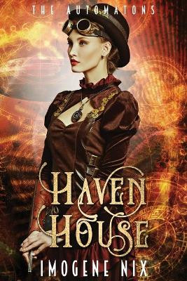 Haven House by Imogene Nix
