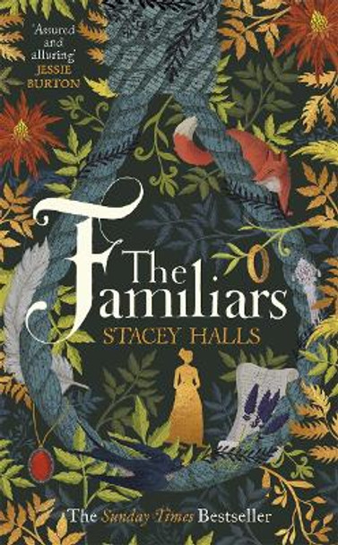 The Familiars: The dark, captivating Sunday Times bestseller and original break-out witch-lit novel Stacey Halls 9781785766114 [USED COPY]