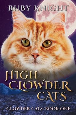 High Clowder Cats by Ruby Knight