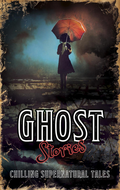 Ghost Stories Various Authors 9781789502954 [USED COPY]
