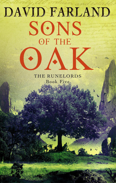 Sons Of The Oak: Book 5 of the Runelords David Farland 9781841495644 [USED COPY]