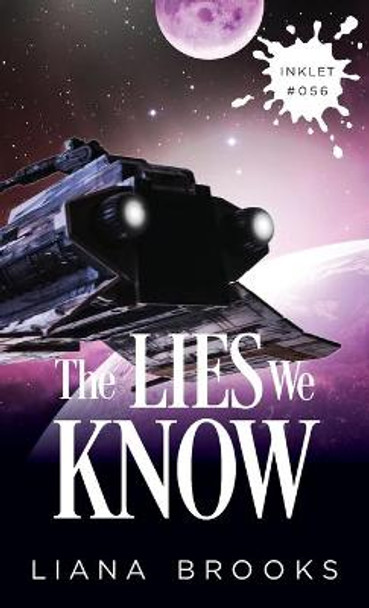 The Lies We Know by Liana Brooks