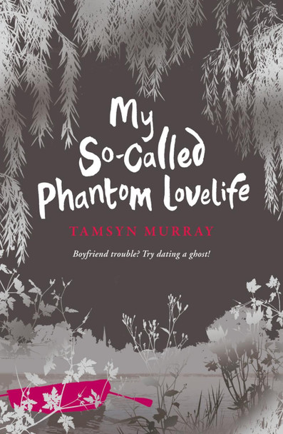 My So-Called Phantom Lovelife Tamsyn Murray 9781848121348 [USED COPY]