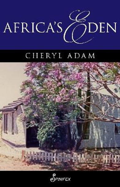 Africa's Eden Cheryl Adam 9781925950489