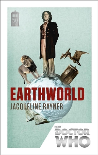Doctor Who: Earthworld: 50th Anniversary Edition Jacqueline Rayner 9781849905206 [USED COPY]