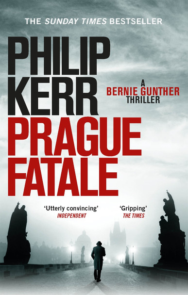 Prague Fatale: gripping historical thriller from a global bestselling author Philip Kerr 9781849164177 [USED COPY]