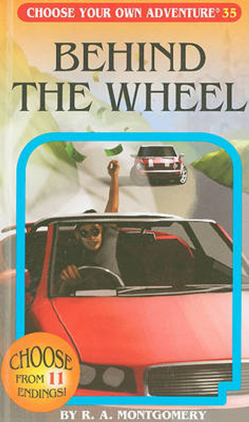 Behind the Wheel by R a Montgomery