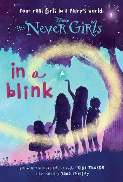 Never Girls #1: In a Blink (Disney: The Never Girls) Kiki Thorpe 9780736427944 [USED COPY]