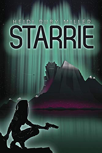 Starrie by Heidi Ruby Miller