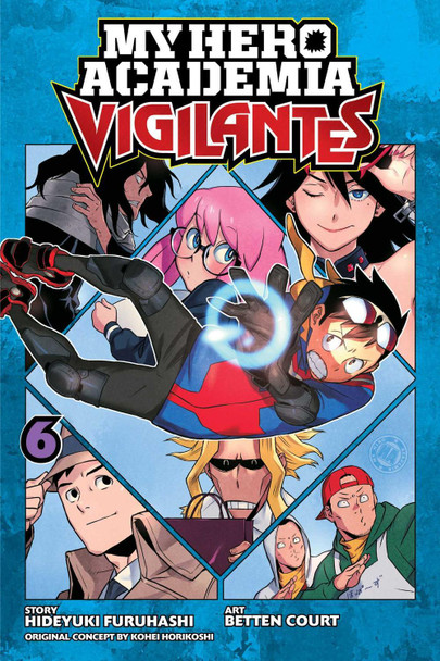 My Hero Academia: Vigilantes, Vol. 6 Hideyuki Furuhashi 9781974710539 [USED COPY]
