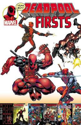 Deadpool Firsts Fabian Nicieza 9780785195313 [USED COPY]