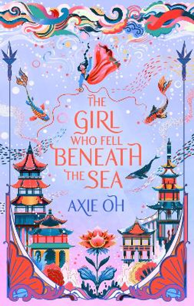 The Girl Who Fell Beneath the Sea: the New York Times bestselling magical fantasy Axie Oh 9781529391732 [USED COPY]