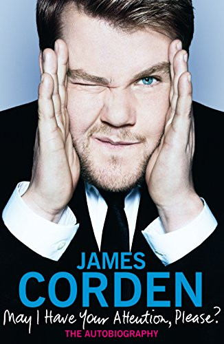 May I Have Your Attention Please? James Corden 9781846059360 [USED COPY]