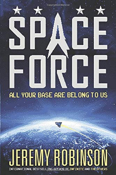 Space Force Jeremy Robinson 9781941539248