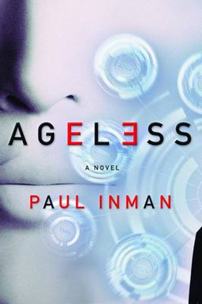 Ageless Paul Inman 9781941758618