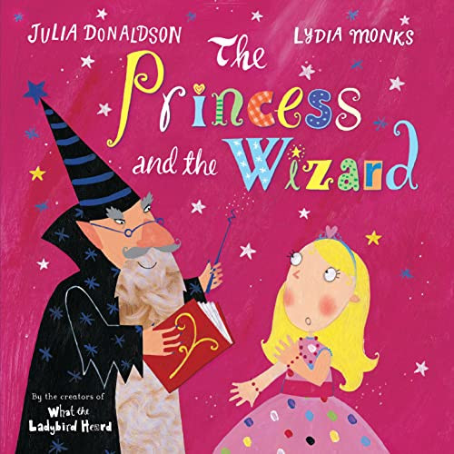 The Princess and the Wizard Julia Donaldson 9781405090766 [USED COPY]