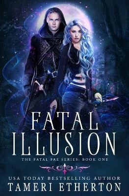 Fatal Illusion Tameri Etherton 9781941955178