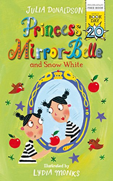 Princess Mirror-Belle and Snow White Julia Donaldson 9781509840861 [USED COPY]