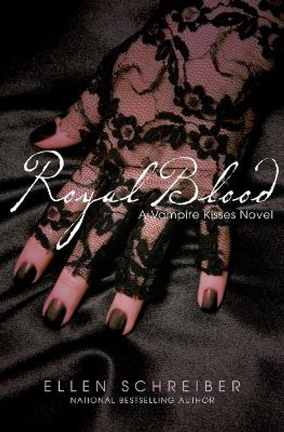 Vampire Kisses 6: Royal Blood by Ellen Schreiber