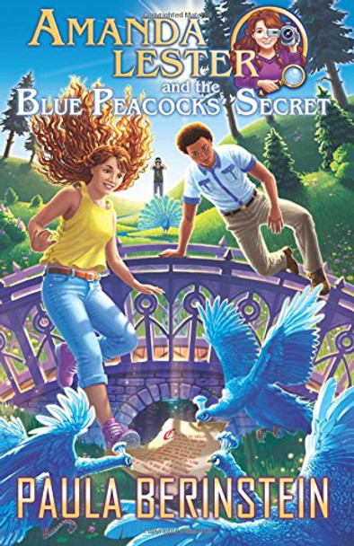 Amanda Lester and the Blue Peacocks' Secret Paula Berinstein 9781942361046