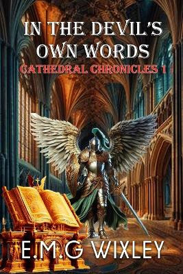 In The Devil's Own Words by E M G Wixley