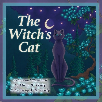 The Witch's Cat by Mary B Truly