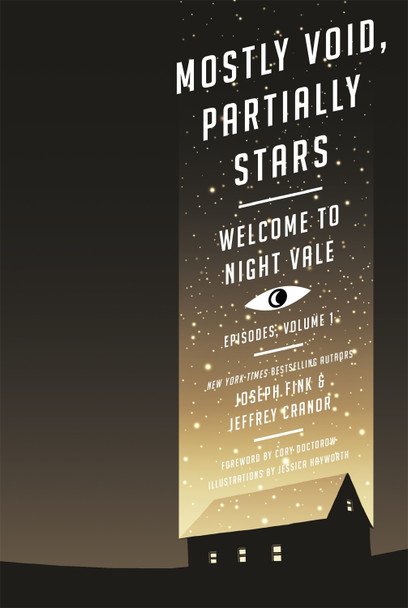 Mostly Void, Partially Stars: Welcome to Night Vale Episodes, Volume 1 Joseph Fink 9780356508603