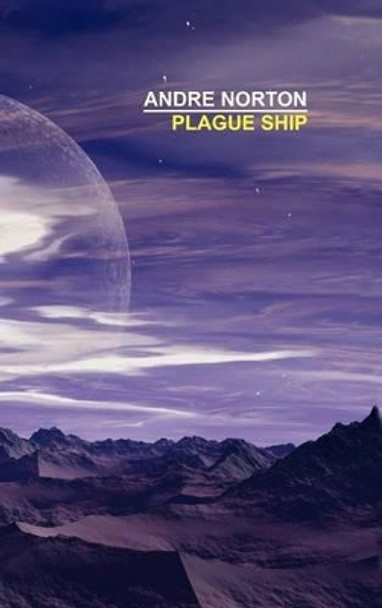 Plague Ship Andre Norton 9781557429964