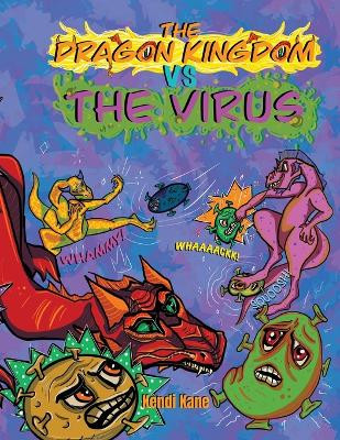 The Dragon Kingdom VS The Virus Kendi Kane 9781662927409
