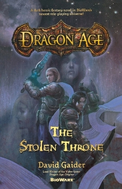 Dragon Age: The Stolen Throne David Gaider 9780765324085