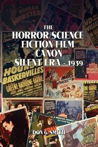 The Horror Science Fiction Film Canon Don G Smith 9781441542236