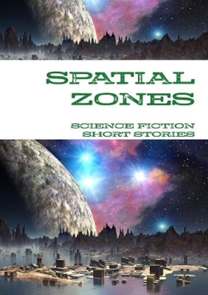Spatial Zones by Science Fiction Short Stories