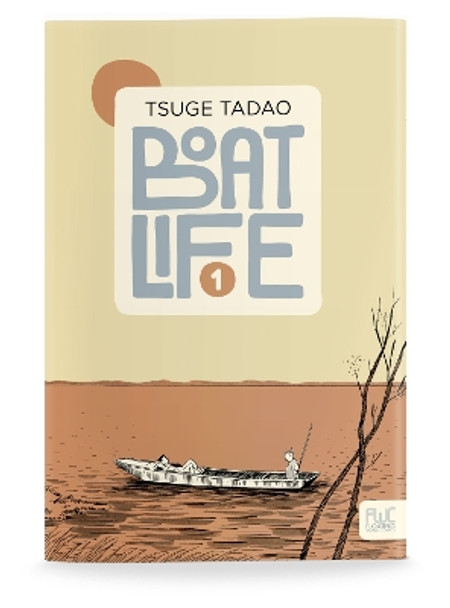 Boat Life Vol. 1 Tadao Tsuge 9781942801122