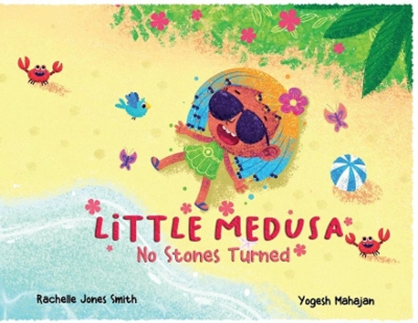 Little Medusa: No Stones Turned Rachelle Jones Smith 9781953567338