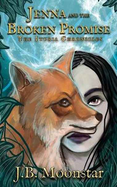 Jenna and the Broken Promise J B Moonstar 9781644505427