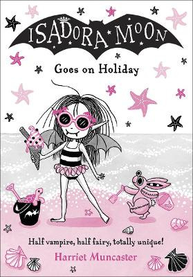 Isadora Moon Goes on Holiday Harriet Muncaster 9780192771643