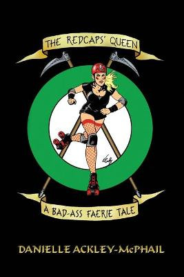 The Redcaps' Queen by Danielle Ackley-McPhail