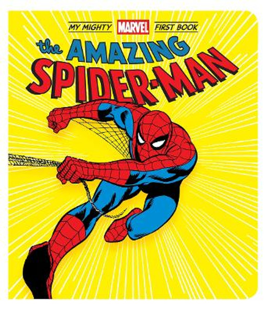 The Amazing Spider-Man: My Mighty Marvel First Book by Marvel Entertainment