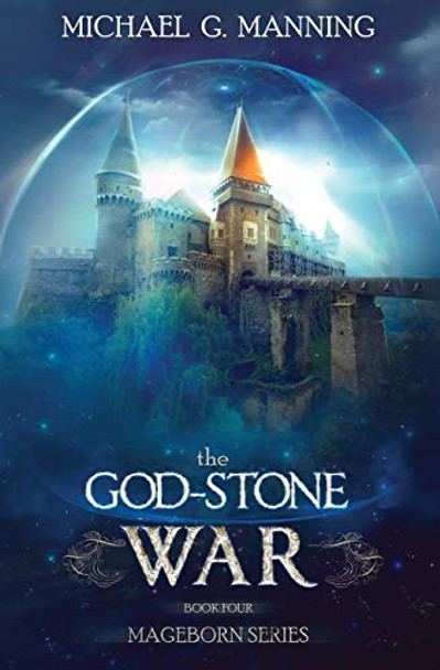 The God-Stone War Michael G Manning 9781943481231