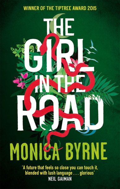 The Girl in the Road Monica Byrne 9780349004372