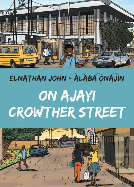 On Ajayi Crowther Street Elnathan John 9781911115908