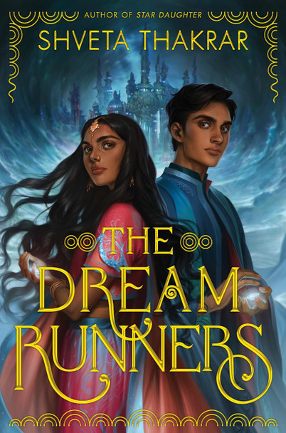 The Dream Runners Shveta Thakrar 9780062894663