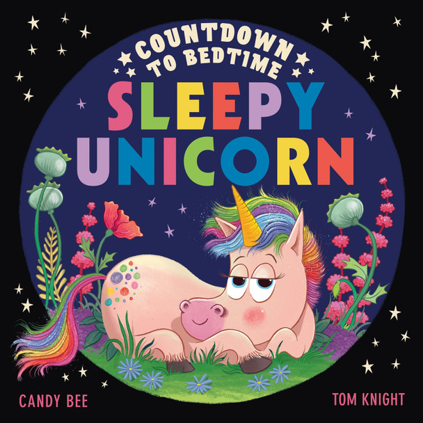 Countdown to Bedtime Sleepy Unicorn Candy Bee 9780008660093