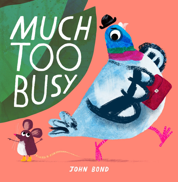 Much Too Busy by John Bond