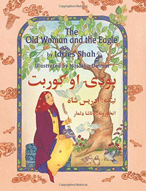 The (English and Pashto Edition) Old Woman and the Eagle Idries Shah 9781944493615