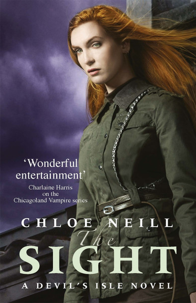 The Sight: A Devil's Isle Novel Chloe Neill 9781473215368