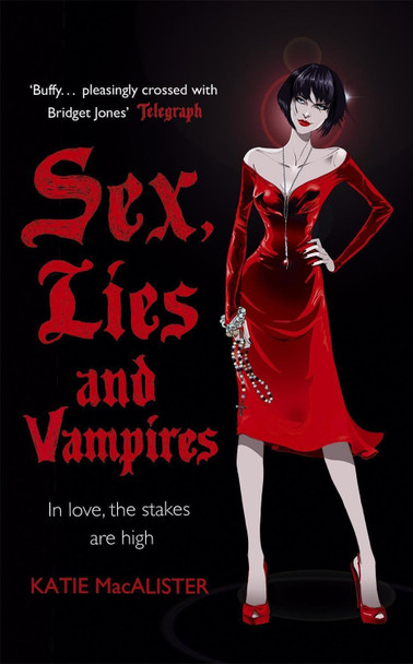 Sex, Lies and Vampires (Dark Ones Book Three) Katie MacAlister 9780340951996